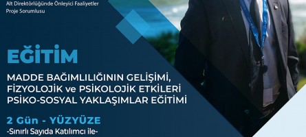 MADDE BAĞIMLILIĞINA YAKLAŞIMLAR EĞİTİMİ