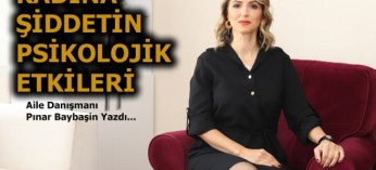 KADINA ŞİDDETİN PSİKOLOJİK ETKİLERİ