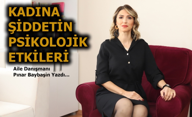 KADINA ŞİDDETİN PSİKOLOJİK ETKİLERİ